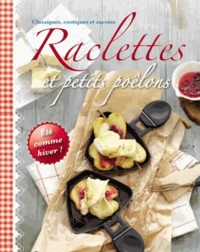 Raclettes et petits poêlons