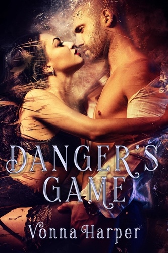  Vonna Harper - Danger's Game.