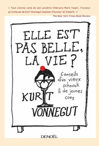Elle est pas belle la vie !