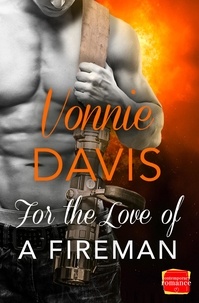 Vonnie Davis - For the Love of a Fireman.