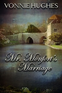  Vonnie Hughes - Mr. Monfort's Marriage.