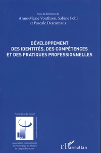 Développement des identités, des compétences et des pratiques professionnelles