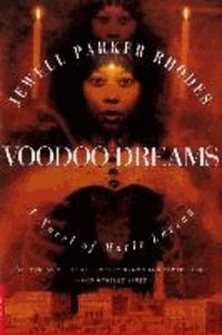 Voodoo Dreams: A Novel of Marie Laveau.