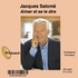 Jacques Salomé - Aimer et se le dire. 1 CD audio