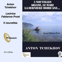 Anton Tchekhov - Ariane et 4 autres nouvelles.