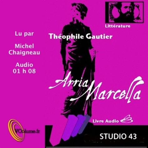 Théophile Gautier - Arria Marcella.