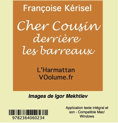 Françoise Kerisel - Cher cousin derrière les barreaux. 1 CD audio