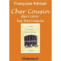 Cher cousin derrière les barreaux