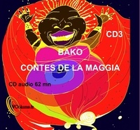 Clément Faivre - Contes de la Maggia - Tome 3. 1 CD audio