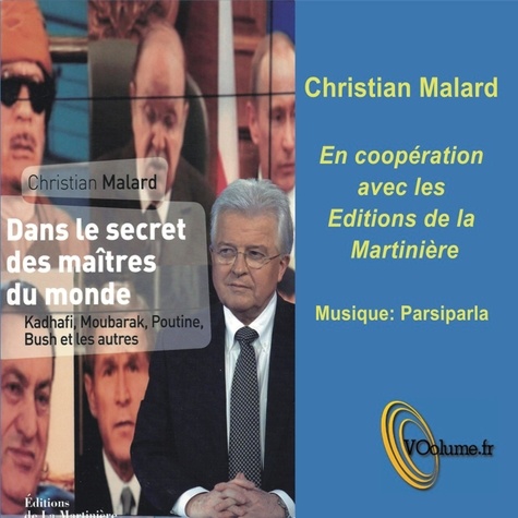 Christian Malard - Dans le secret des maîtres du monde.
