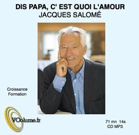 Dis papa c'est quoi l'amour