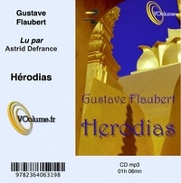 Gustave Flaubert - Hérodias. 1 CD audio MP3