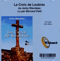 Jacky Blandeau - La Croix de Loubrac. 1 CD audio MP3