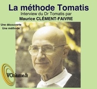 Alfred Tomatis - La méthode Tomatis. 1 CD audio MP3