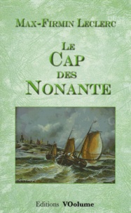 Max-Firmin Leclerc - Le Cap des Nonante.