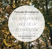 Pascale Etchebarne - Les acouphènes : apport de la sophrologie. 1 CD audio