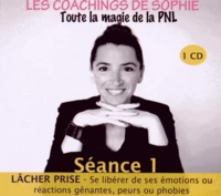 Les coachings de Sophie, toute la magie de la PNL