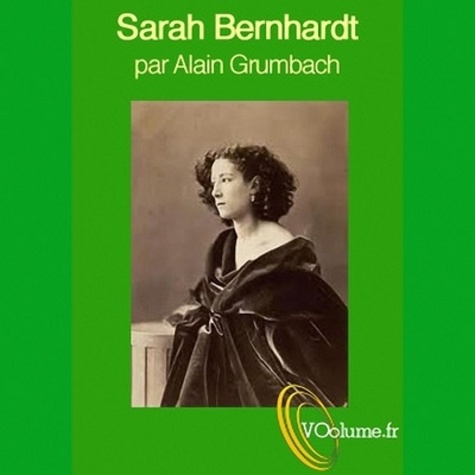 Alain Grumbach - Sarah Bernhardt. 1 CD audio