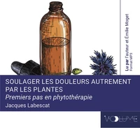 Soulager les douleurs autrement par les plantes