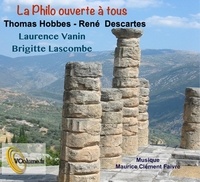 Laurence Vanin et Brigitte Lascombe - Thomas Hobbes - René Descartes. 1 CD audio