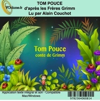 Jakob et Wilhelm Grimm - Tom Pouce. 1 CD audio