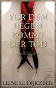 Vor dem Regen kommt der Tod
