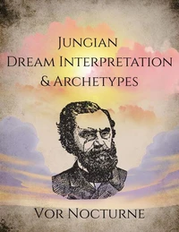 Jungian Dream Interpretation &amp; Archetypes