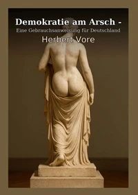 Demokratie am Arsch