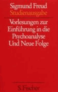 Vorlesungen zur Einführung in die Psychoanalyse / Und Neue Folge.