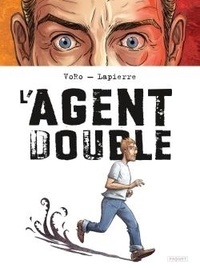  VoRo et François Lapierre - L'agent double.
