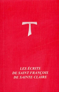 Les écrits de saint François et de sainte Claire d'Assise