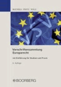 Vorschriftensammlung Europarecht - mit Einführung für Studium und Praxis.