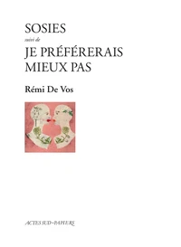 Sosies suivi de Je préfèrerais mieux pas