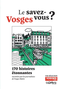Le savez-vous Vosges ?