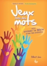 Jeux avec des mots pour animer la Bible avec les enfants