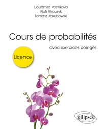 Cours de probabilités pour la licence avec exercices corrigés
