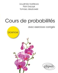 Cours de probabilités pour la licence avec exercices corrigés