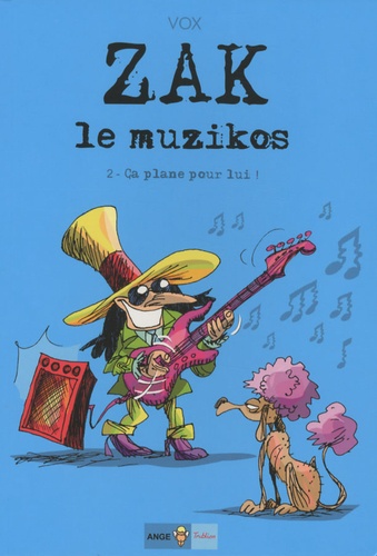  Vox - Zak le muzikos Tome 2 : Ca plane pour lui !.