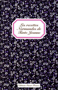 Les recettes normandes de tante Jeanne
