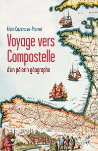 Voyage vers Compostelle d'un pèlerin géographe