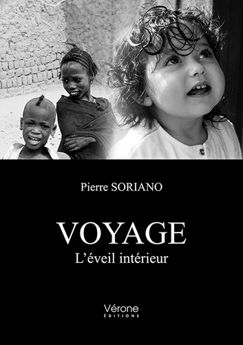 Pierre Soriano - Voyage - L'éveil intérieur.