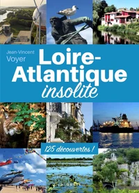 Loire-atlantique insolite (geste) (coll. beau petit pays )