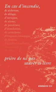 En cas d'incendie, priere de ne pas sauver ce livre