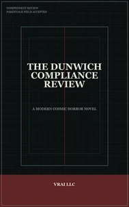 The Dunwich Compliance Review