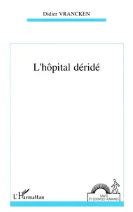 L'hôpital déridé