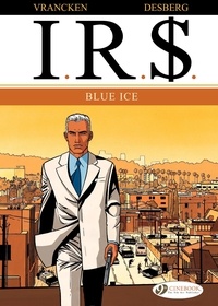  Vrancken et  Desberg - Characters  : IRS - tome 2 Blue Ice - 02.