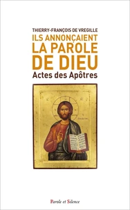 Ils annonçaient La Parole de Dieu