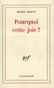Pourquoi cette joie?(pages de journal)
