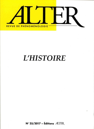 Roberto Terzi et Dominique Pradelle - Alter N° 25/2017 : L'histoire.