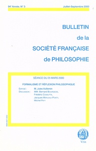 Jules Vuillemin - Bulletin de la Société française de Philosophie N° 3, juillet-septembre 2000 : Formalisme et réflexion philosophique.